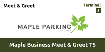 Maple Parking Business Meet And Greet T5 Heathrow Airport LHP4 V2